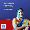 Thaayinna Yarunnu